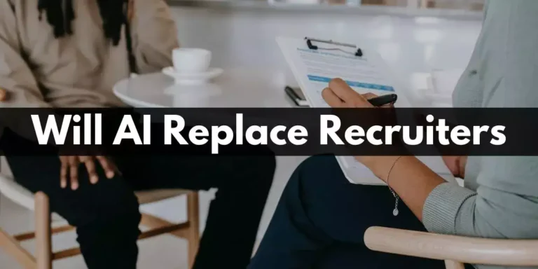 Will AI Replace Recruiters? The Future Of Hiring In 2023