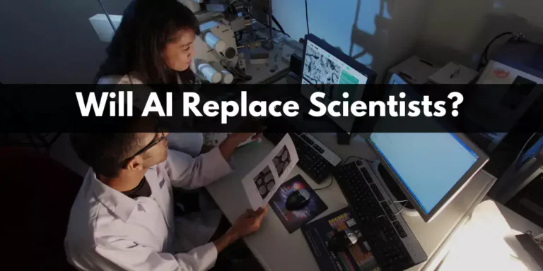 Will AI Replace Scientists?