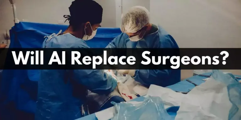 Will AI Replace Surgeons?